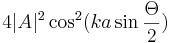 4|A|^2\cos^2(ka\sin\frac{\Theta}{2})