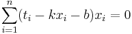 \sum_{i=1}^n(t_i-kx_i-b)x_i=0