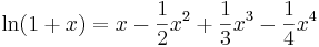 \ln(1+x) = x - \frac{1}{2} x^2 + \frac{1}{3} x^3 - \frac{1}{4} x^4