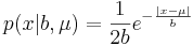p(x|b,\mu)=\frac{1}{2b}e^{-\frac{|x-\mu|}{b}}