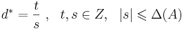 d^{*} = \frac{t}{s}~,~~ t,s \in Z,~~|s| \leqslant \Delta(A)