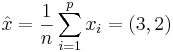  \hat{x}=\frac{1}{n}\sum_{i=1}^px_i=(3,2)